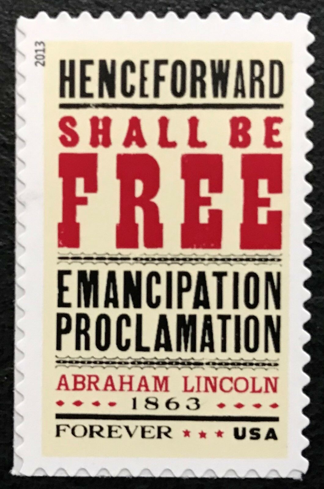 2013 150th Anniversary Emancipation Proclamation Single Forever Postage Stamp - MNH, OG - Scott 4721