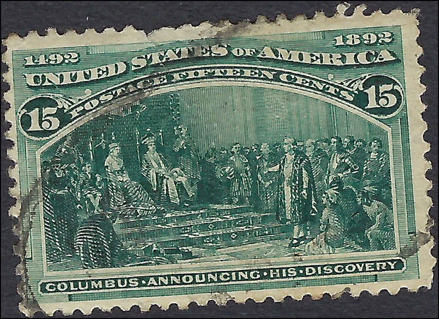 VEGAS - 1893 Columbian 15c- Scott 238 - Pulled Perf - Repaired Tear or Scratch